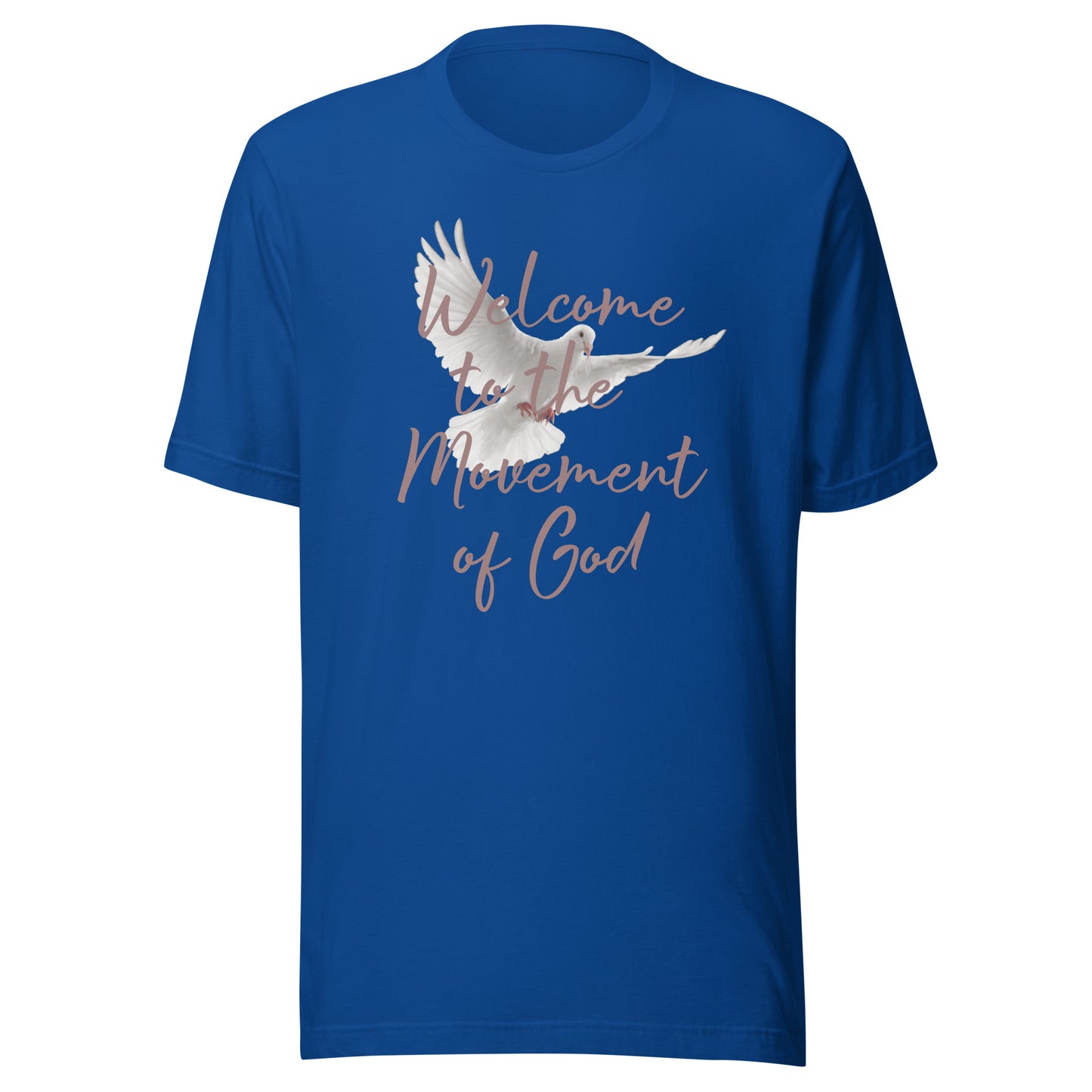 Welcome to the Movement of God Unisex t-shirt