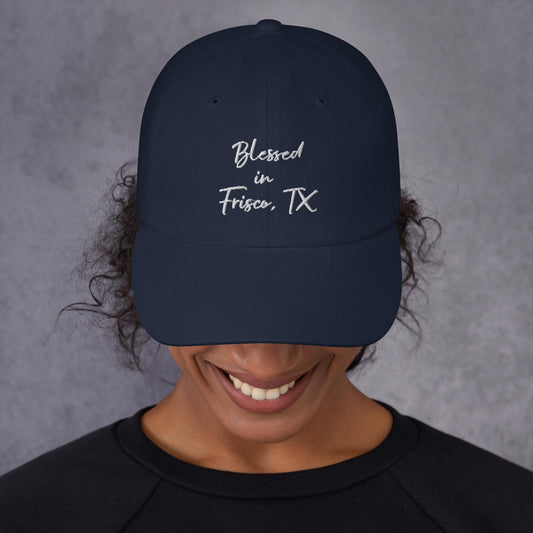 Blessed in Frisco, TX Hat