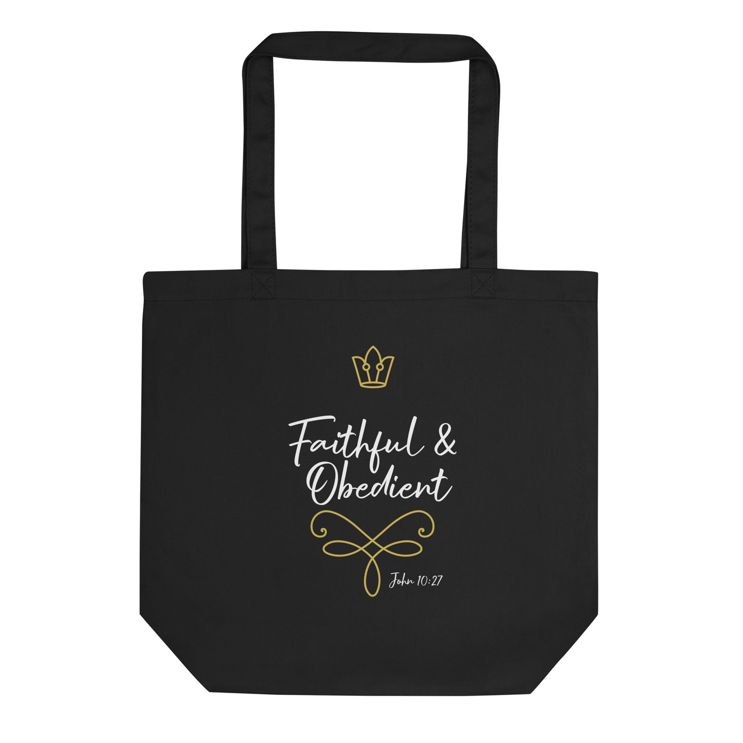 Faithful & Obedient John 10:27 Eco Tote Bag