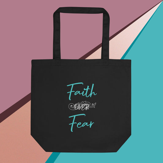 Faith Over Fear Eco Tote Bag