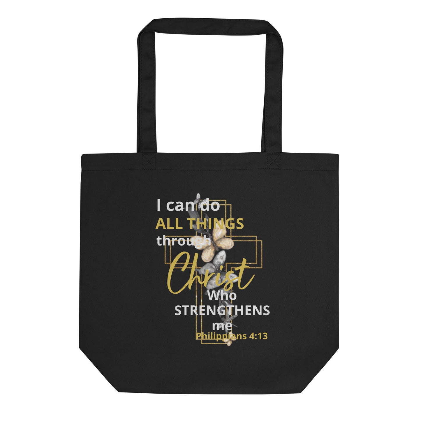 I Can Do All Things Through Christ Phil 4:13 Eco Tote Bag