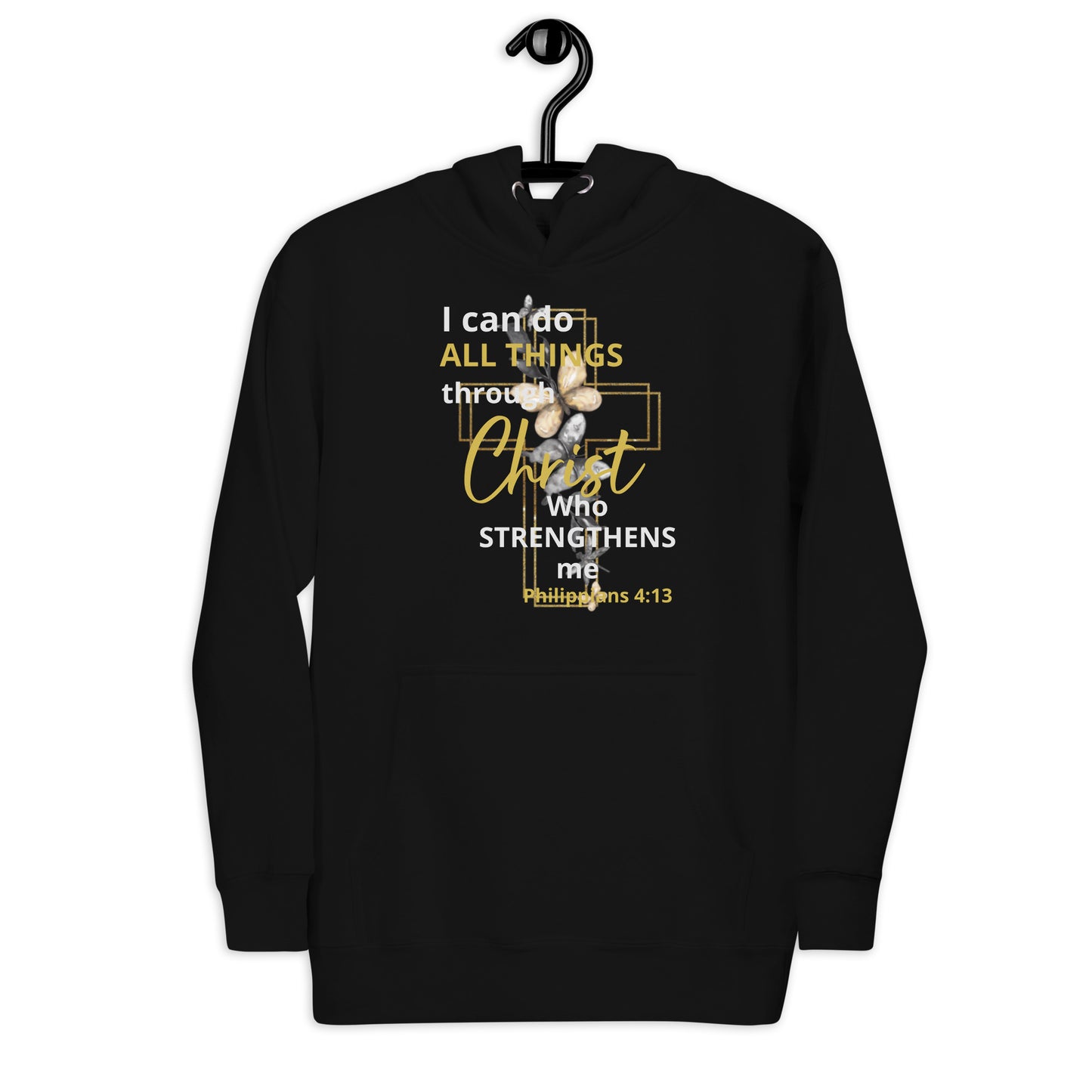 I Can Do All Things Through Christ Unisex Hoodie