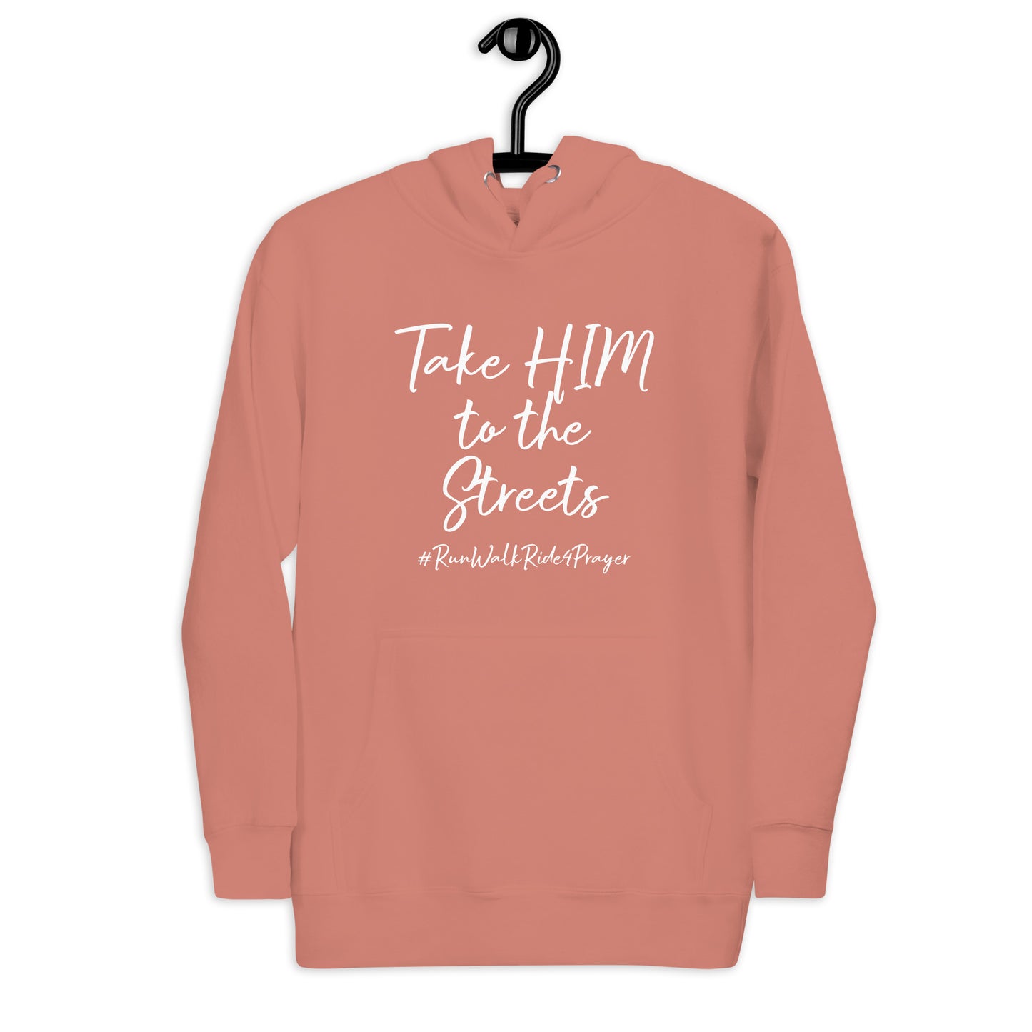 Take HIM to the Streets #RWR4P Unisex Hoodie