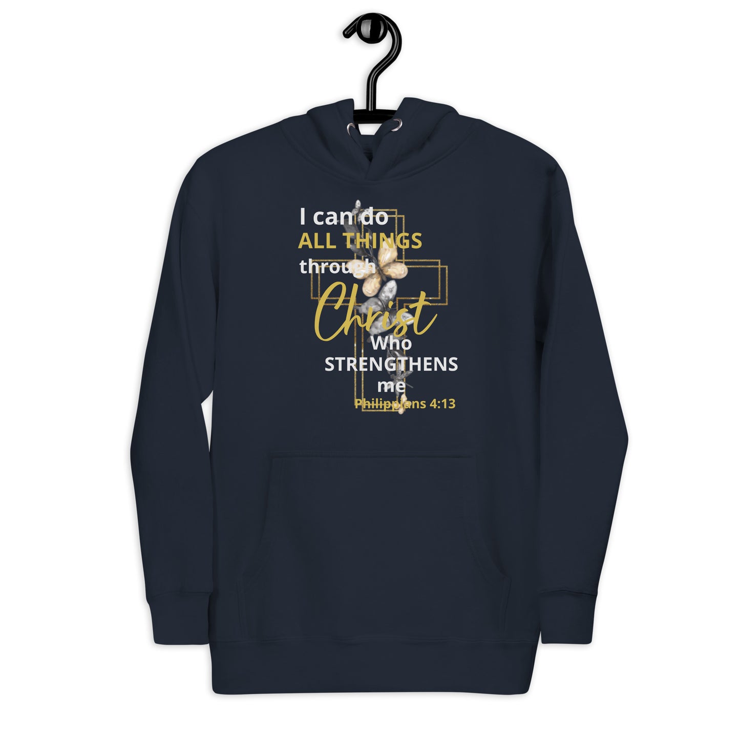 I Can Do All Things Through Christ Unisex Hoodie