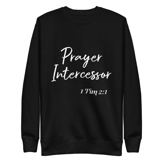 Prayer Intercessor 1 Tim 2:1  Unisex Sweatshirt