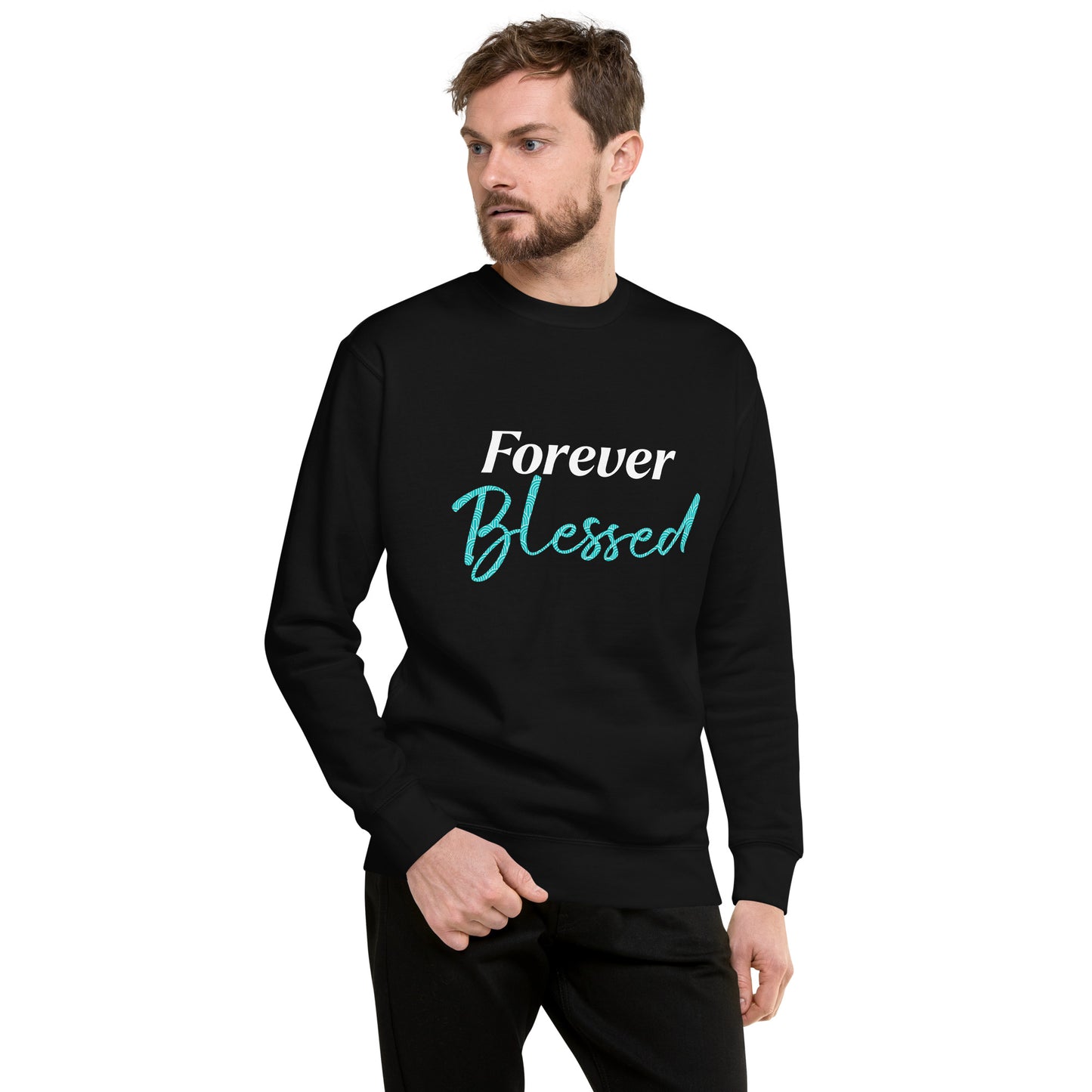 Forever Blessed Unisex Sweatshirt