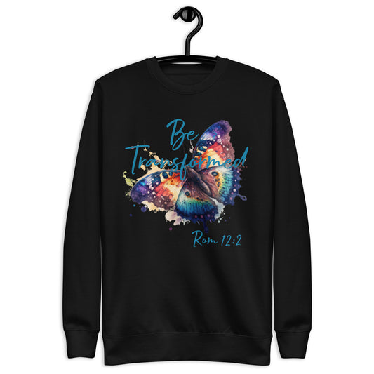 Be Transformed WC Butterfly Rom 12:2 Unisex Sweatshirt
