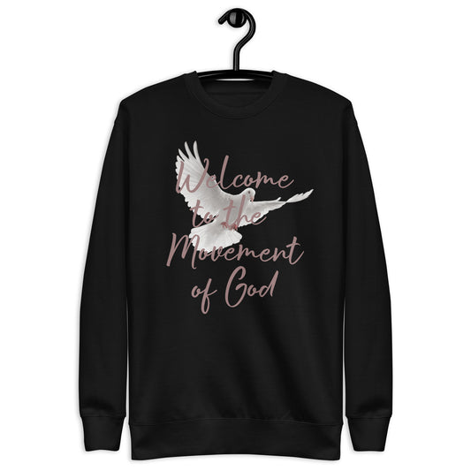 Welcome to the Movement of God Unisex Sweatshirt