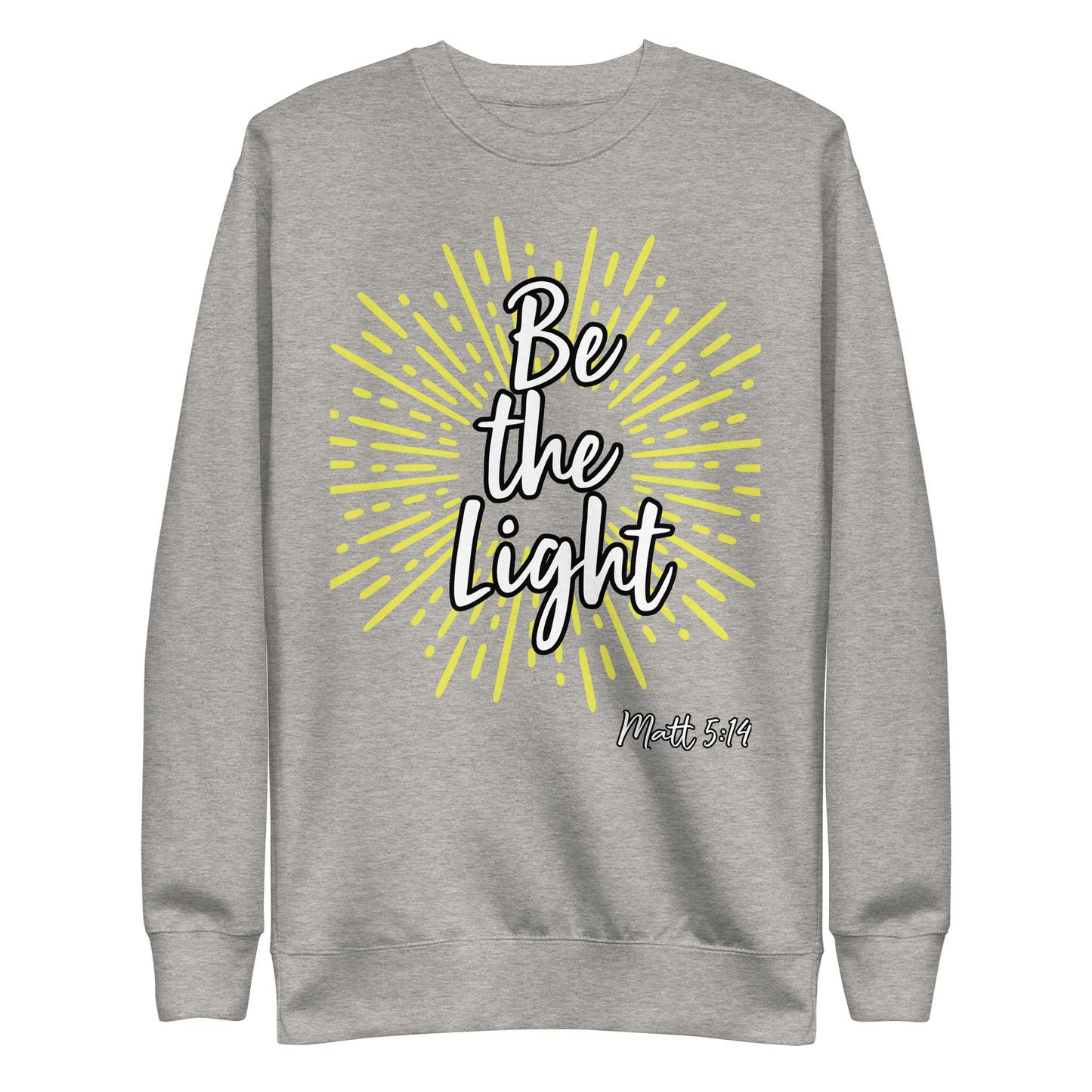 Be the Light Matt 5:14 Unisex Sweatshirt