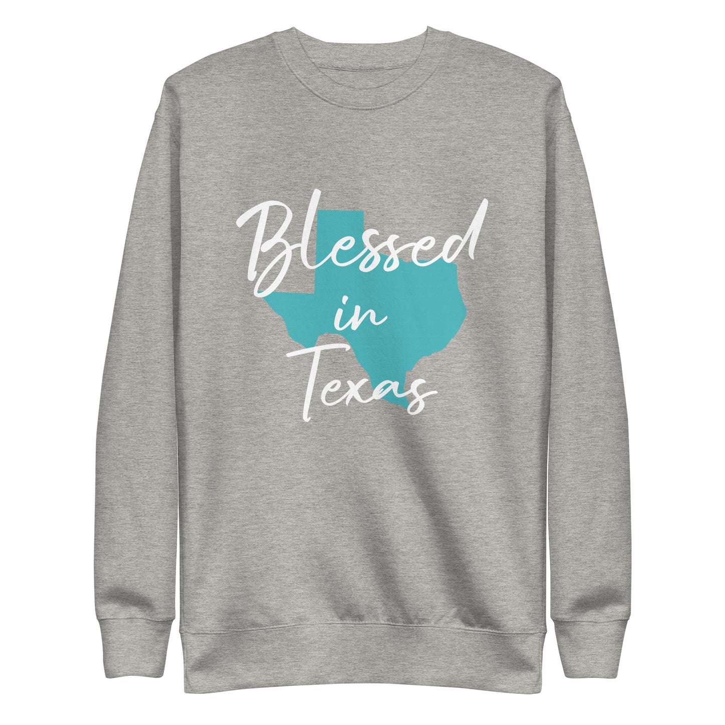 Blessed in Texas Blue Unisex Premium Sweatshirt