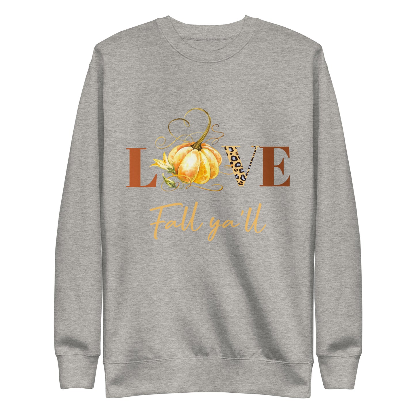 Love Fall Ya'll Pumpkin Unisex Sweatshirt