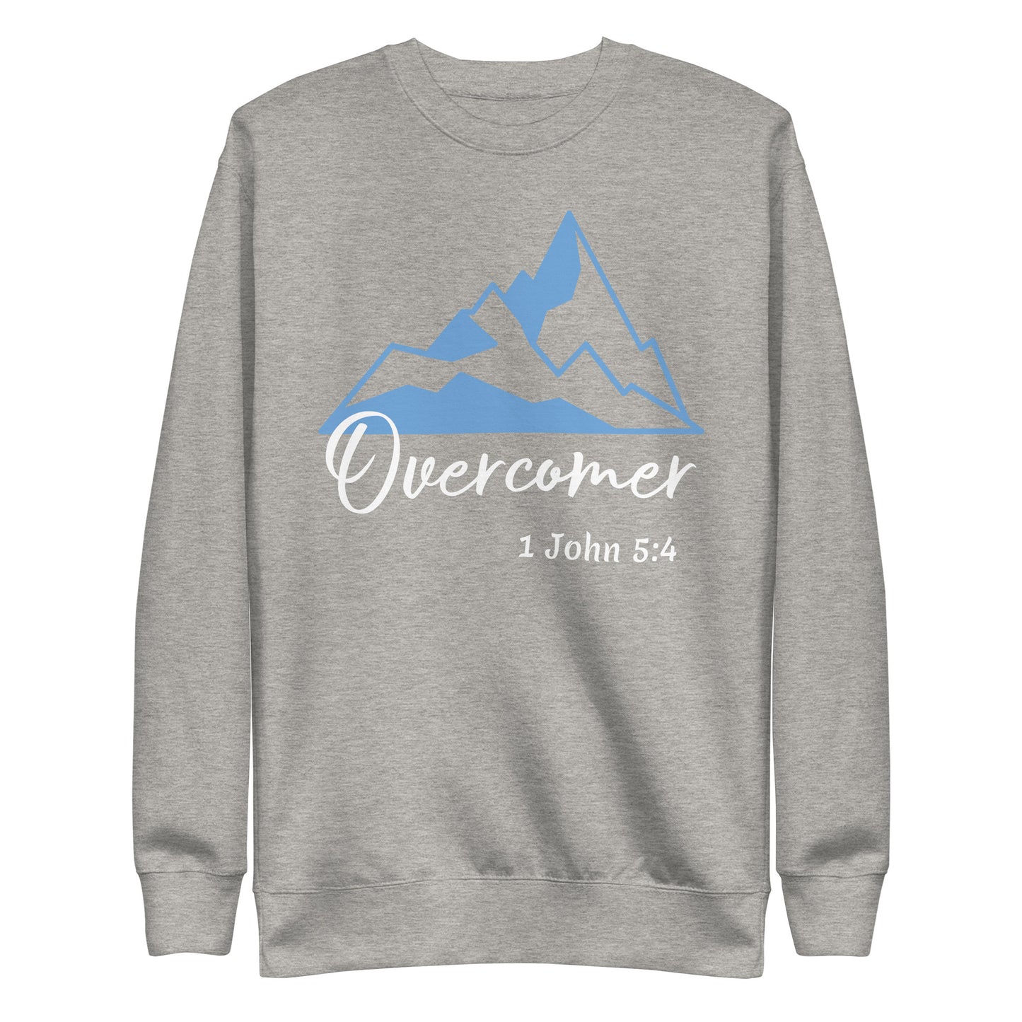 Overcomer 1 John 5:4 Unisex Sweatshirt