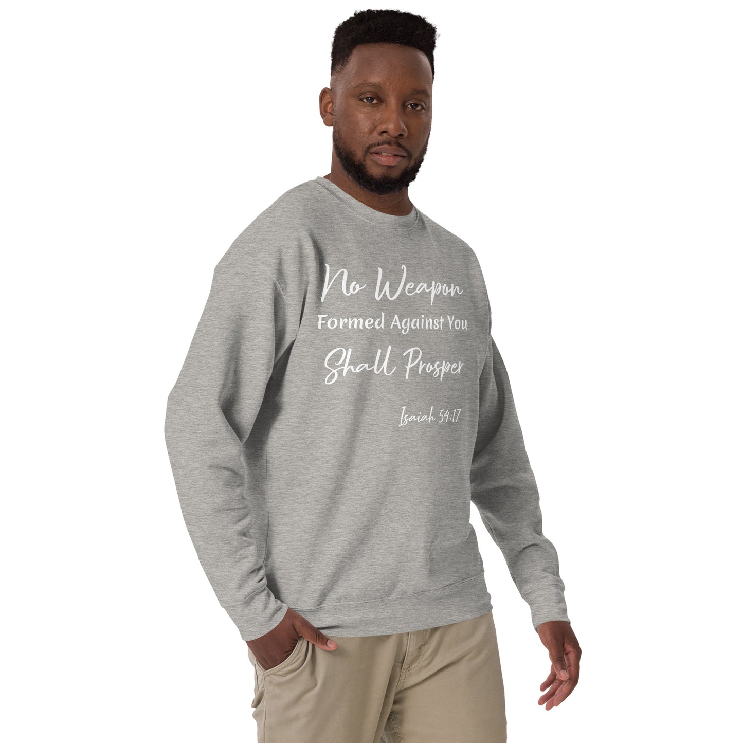 No Weapon Shall Prosper Isaiah 54:17 Unisex Sweatshirt