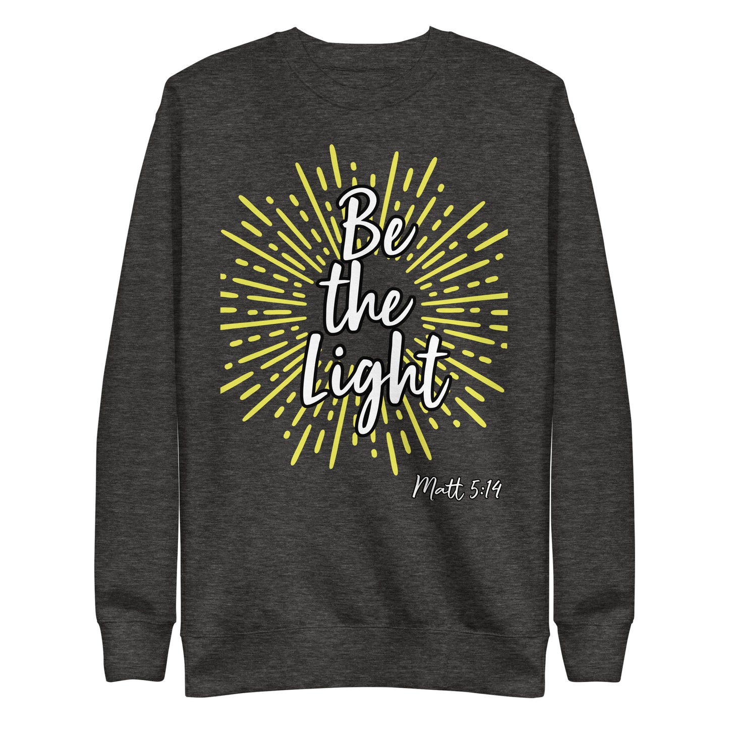 Be the Light Matt 5:14 Unisex Sweatshirt