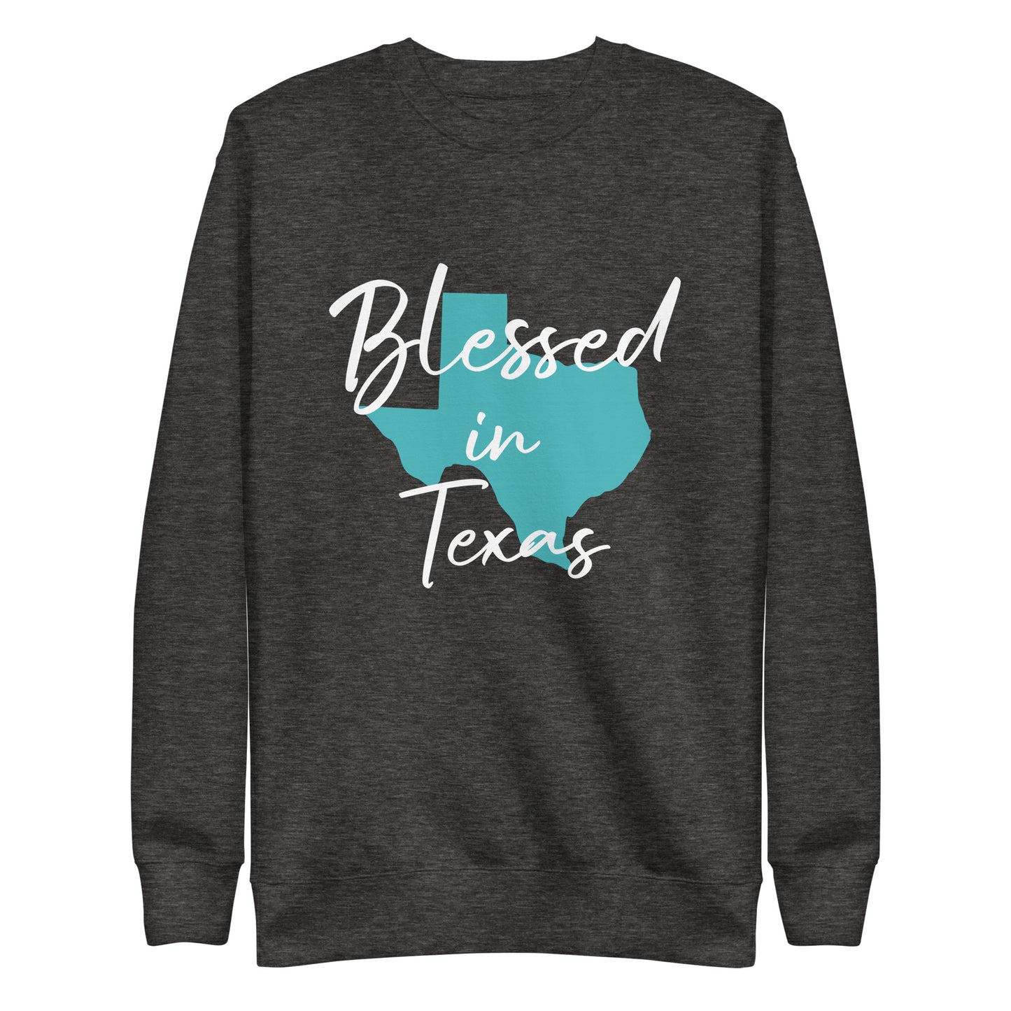 Blessed in Texas Blue Unisex Premium Sweatshirt