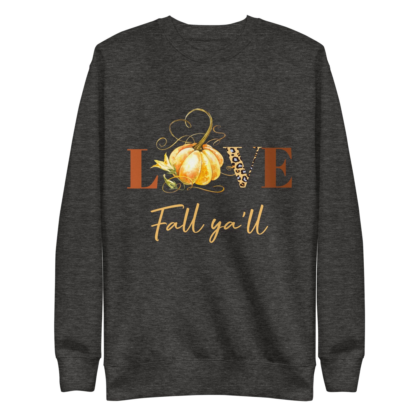 Love Fall Ya'll Pumpkin Unisex Sweatshirt