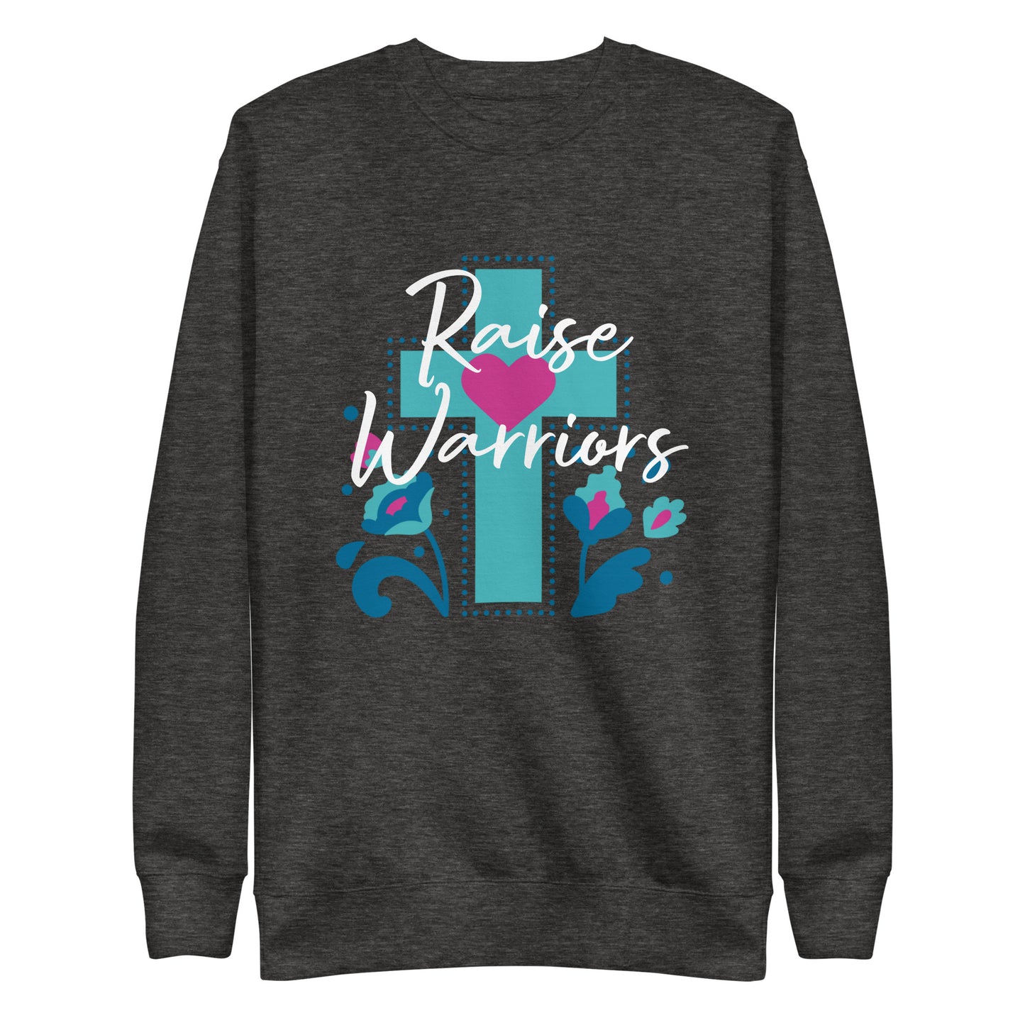 Raise Warriors Blue Cross Unisex Sweatshirt