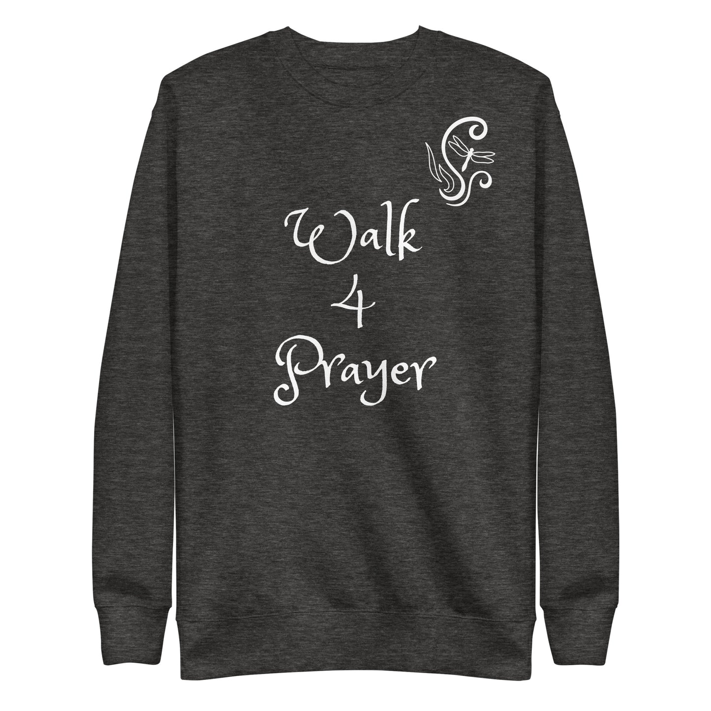 Walk 4 Prayer Scroll Dragonfly Unisex Sweatshirt