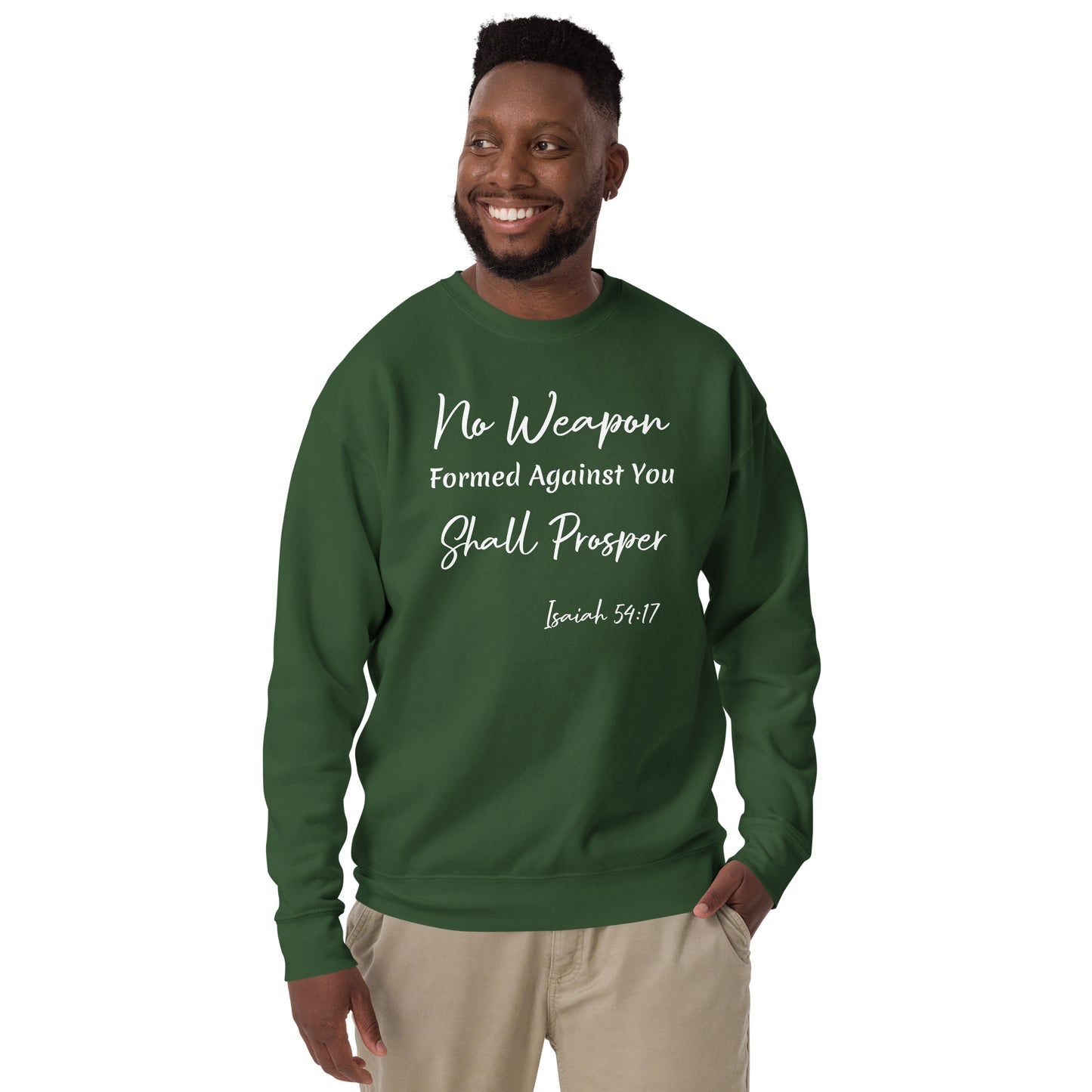 No Weapon Shall Prosper Isaiah 54:17 Unisex Sweatshirt