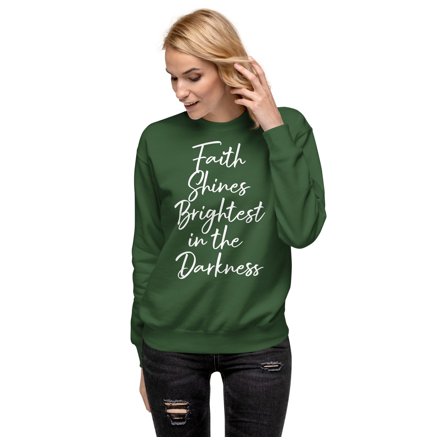 Faith Shines Brightest Unisex Sweatshirt