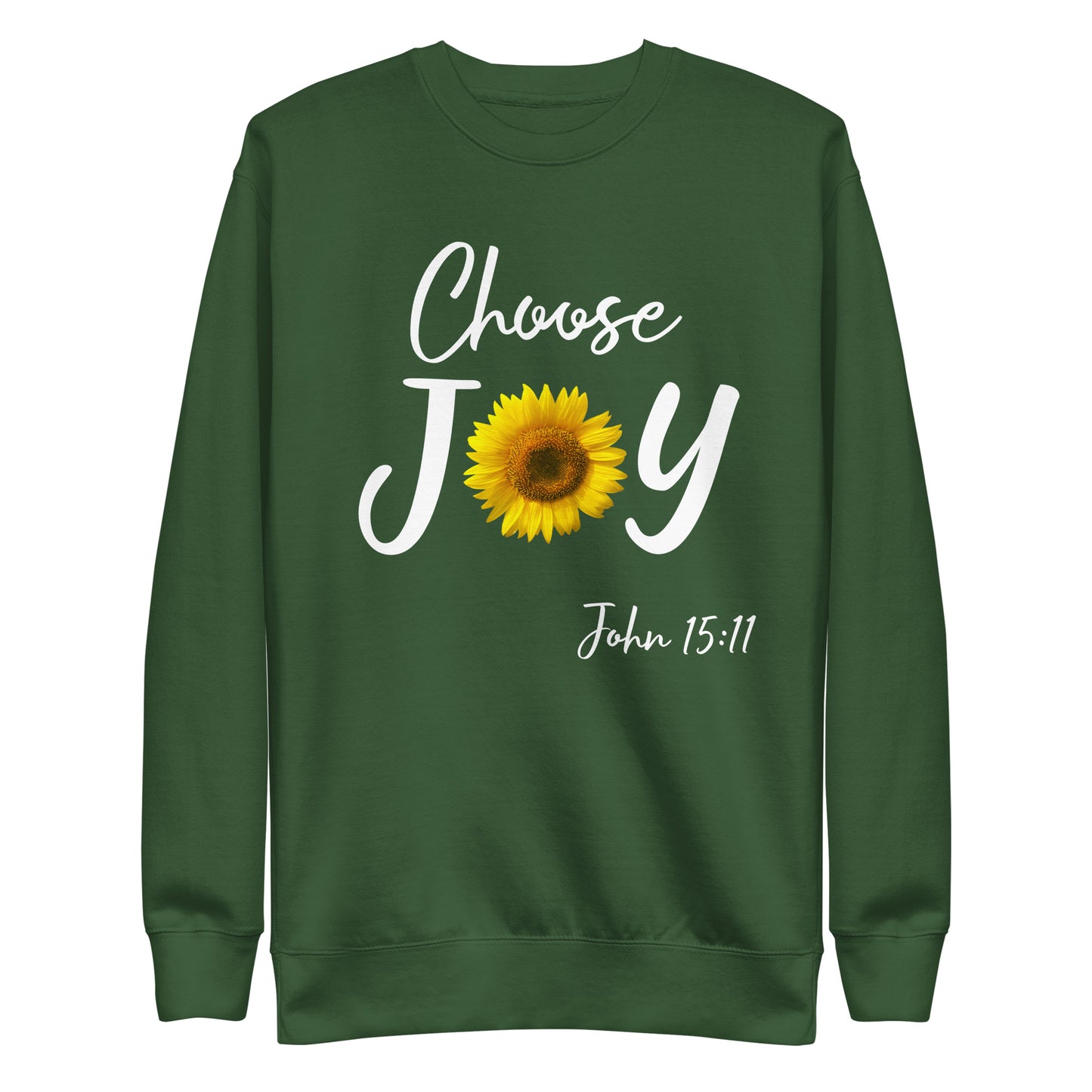 Choose Joy Sunflower John 15:11 Unisex Sweatshirt