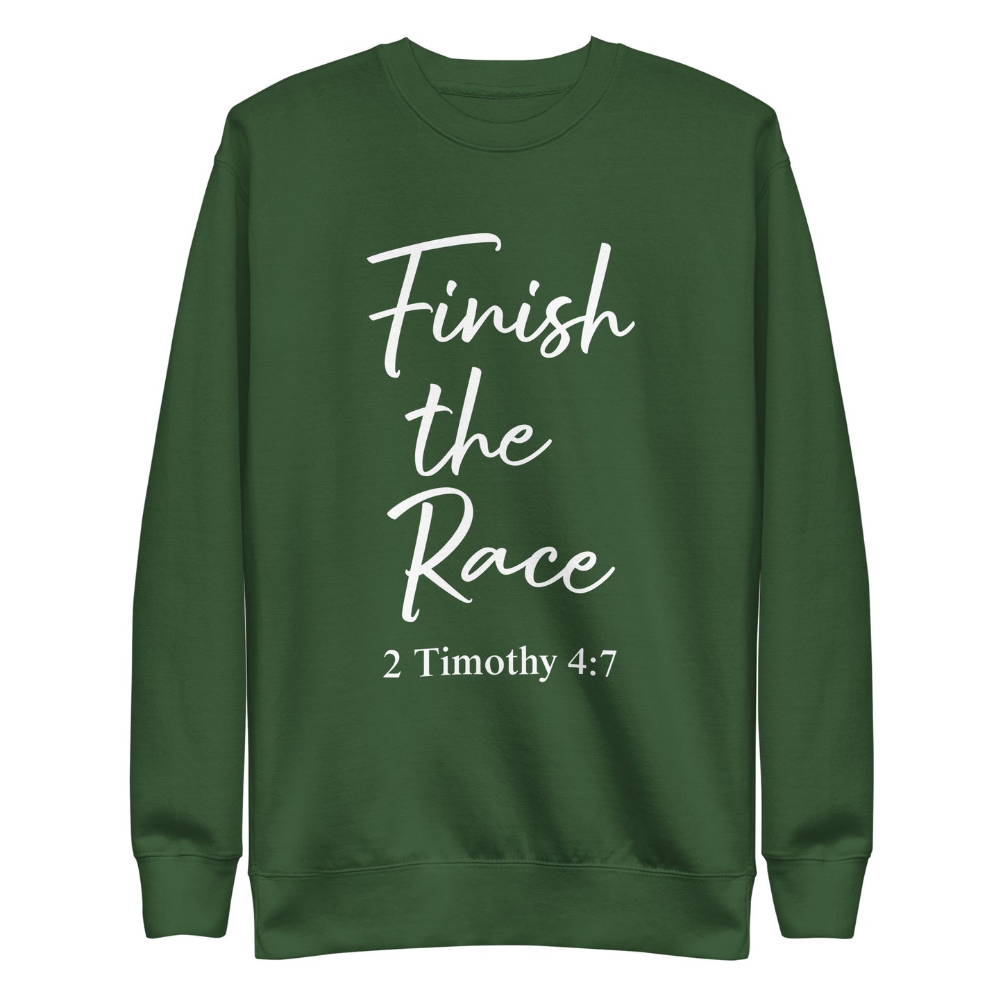 Finish the Race 2 Tim 4:7 Unisex  Sweatshirt