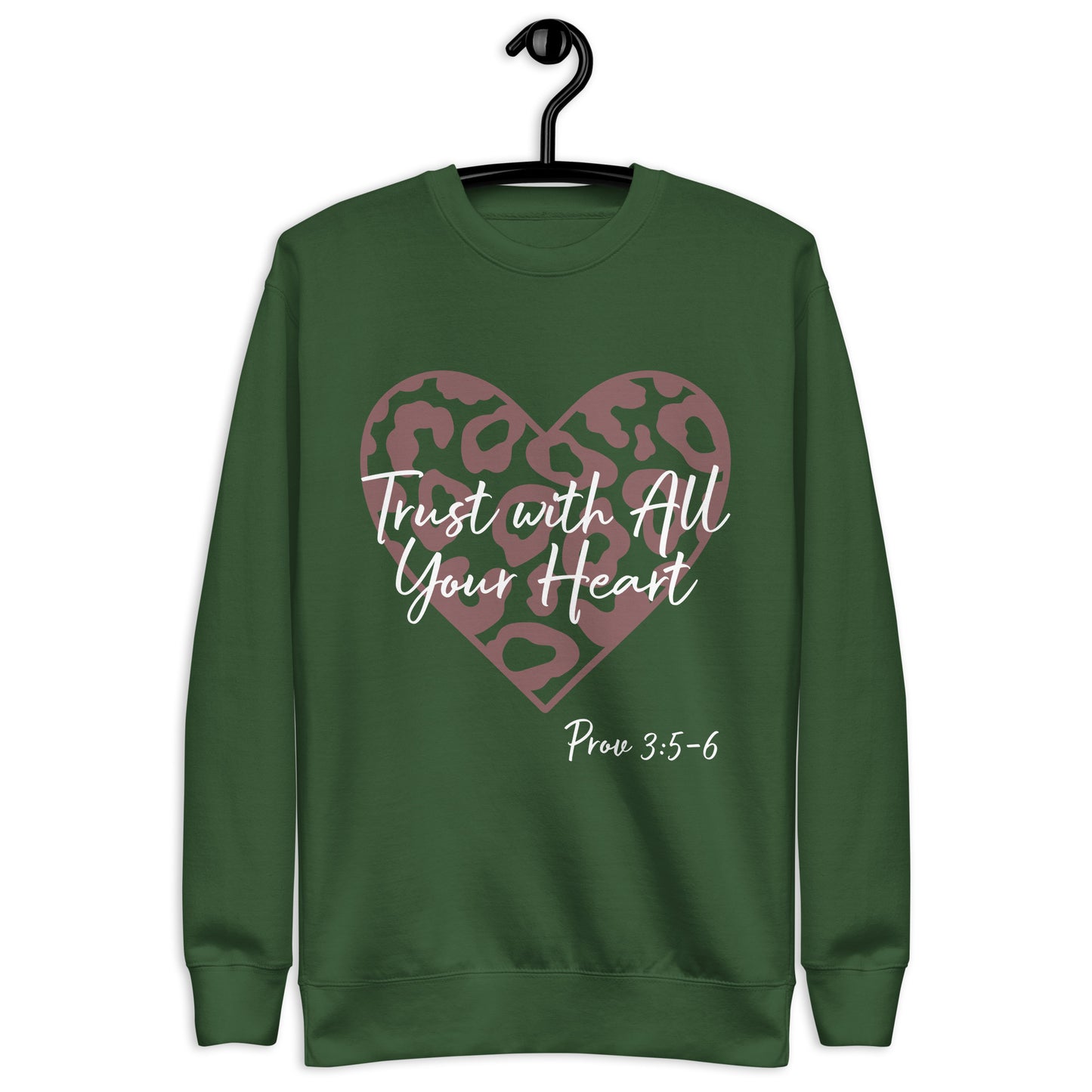 Trust With All Your Heart Prov 3:5-6 Unisex Sweatshirt
