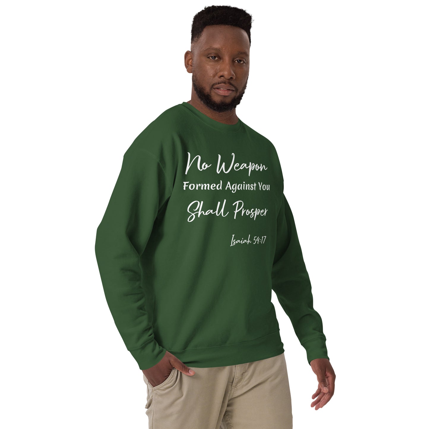 No Weapon Shall Prosper Isaiah 54:17 Unisex Sweatshirt