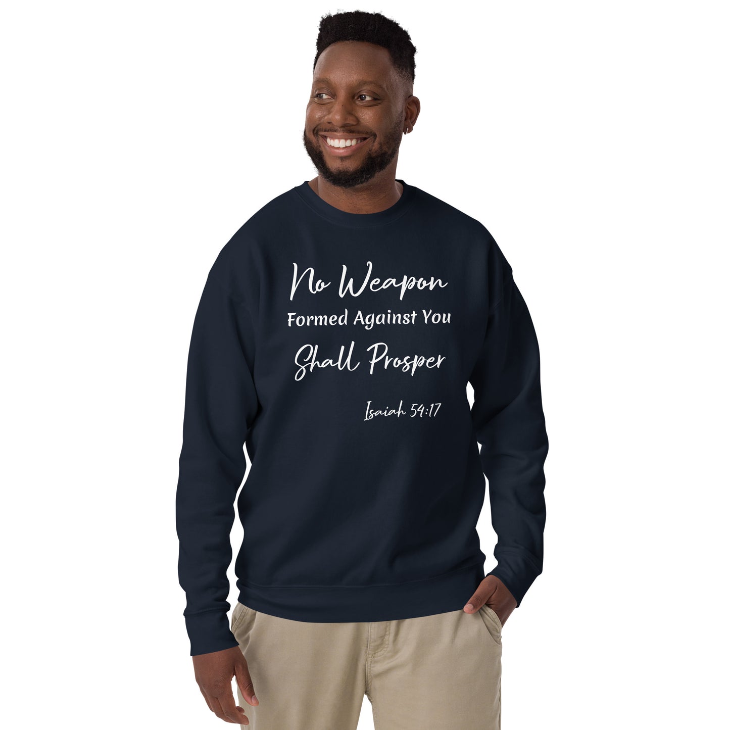 No Weapon Shall Prosper Isaiah 54:17 Unisex Sweatshirt