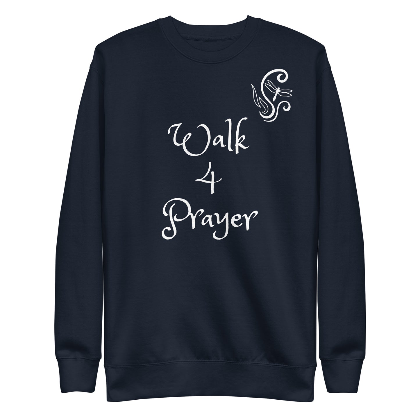 Walk 4 Prayer Scroll Dragonfly Unisex Sweatshirt