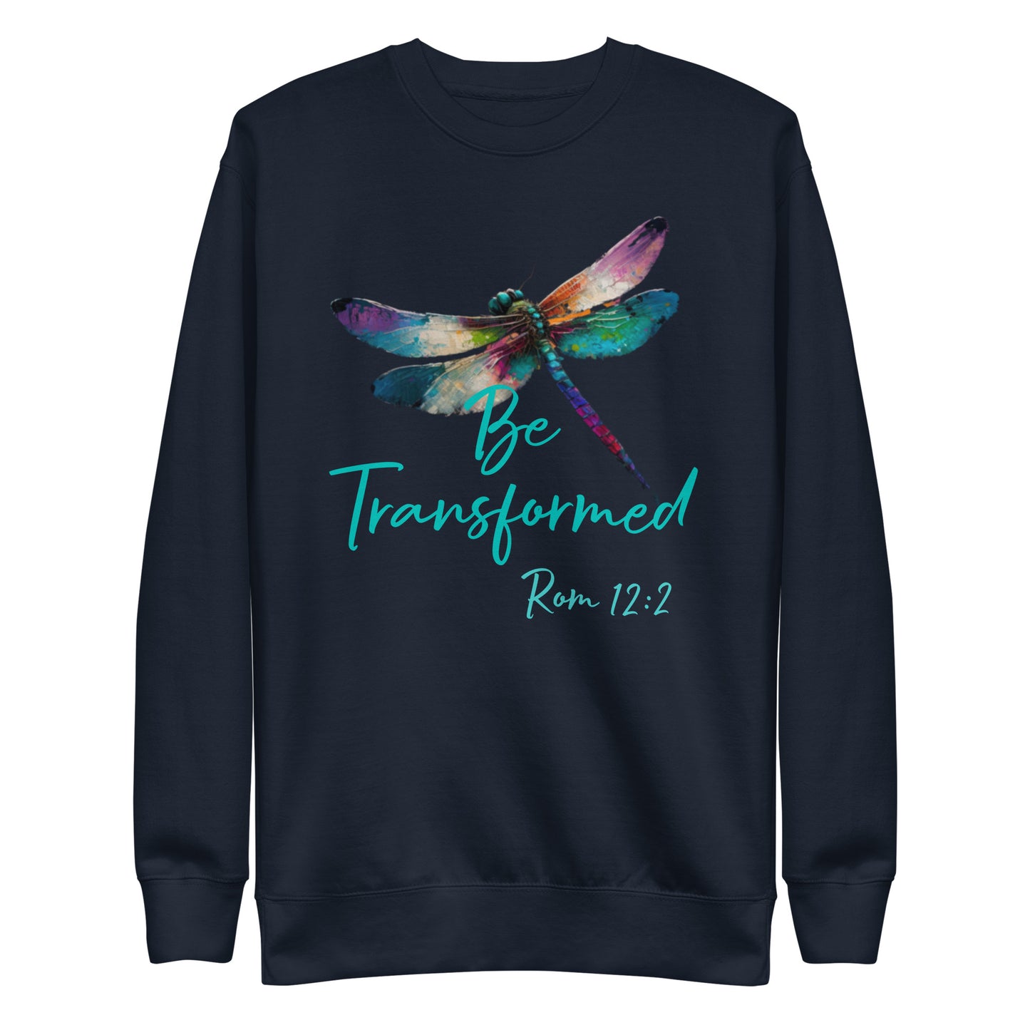 Be Transformed WC Dragonfly Rom 12:2 Unisex Sweatshirt