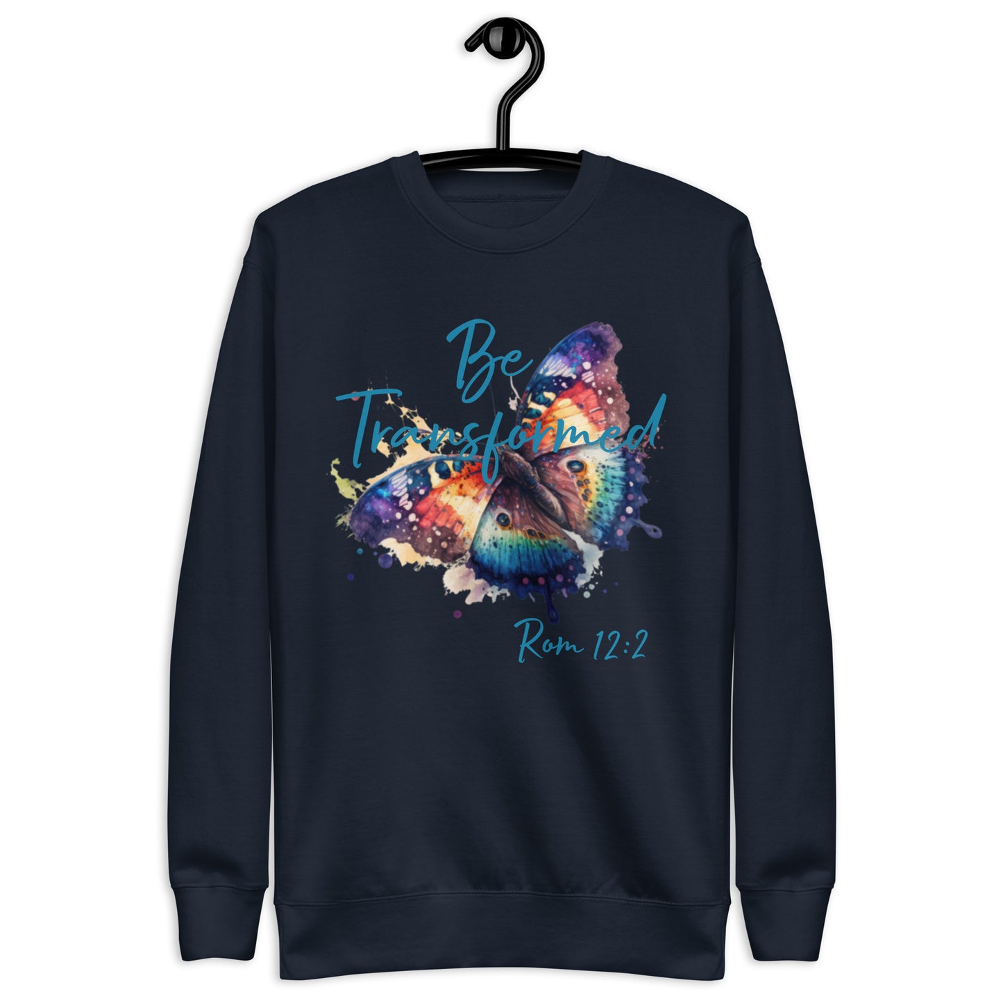 Be Transformed WC Butterfly Rom 12:2 Unisex Sweatshirt