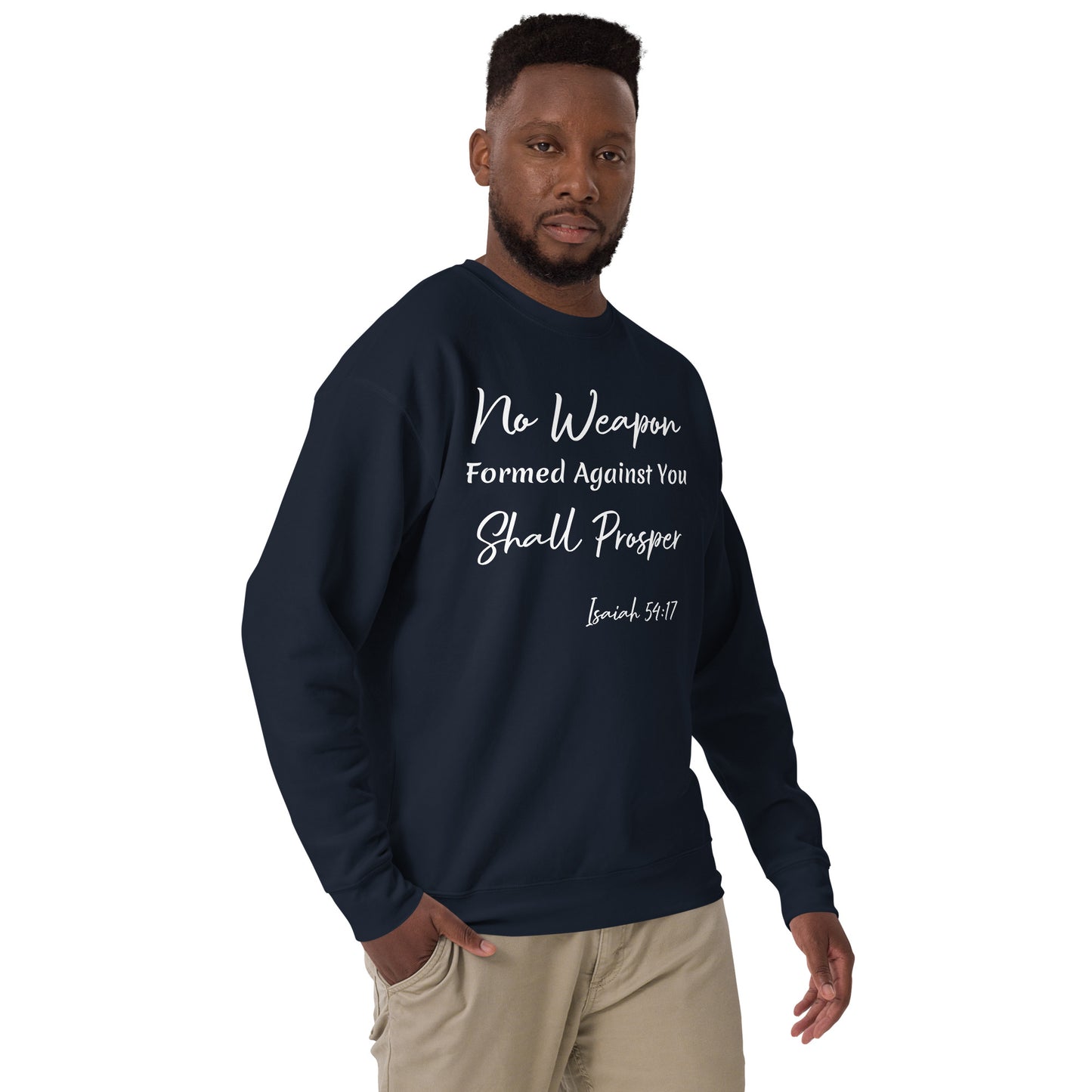 No Weapon Shall Prosper Isaiah 54:17 Unisex Sweatshirt