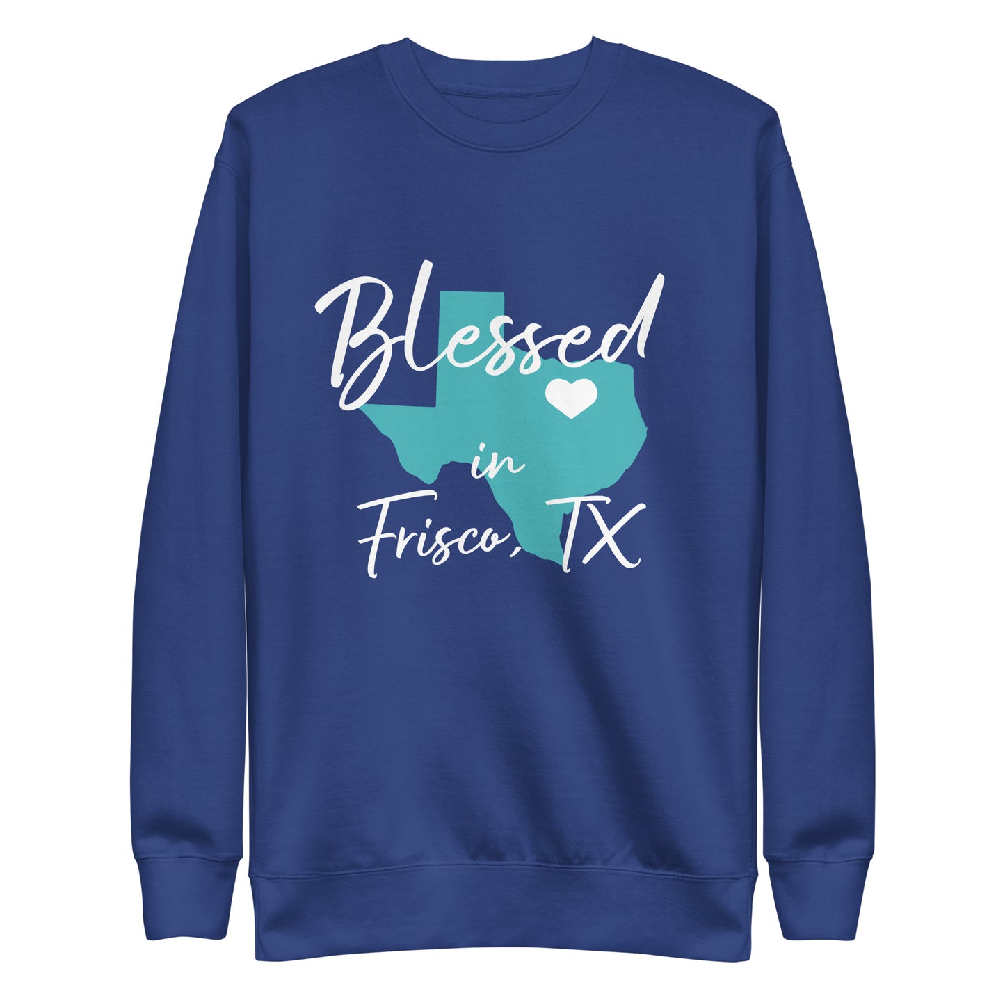 Blessed in Frisco, TX Teal/White Heart Unisex Sweatshirt