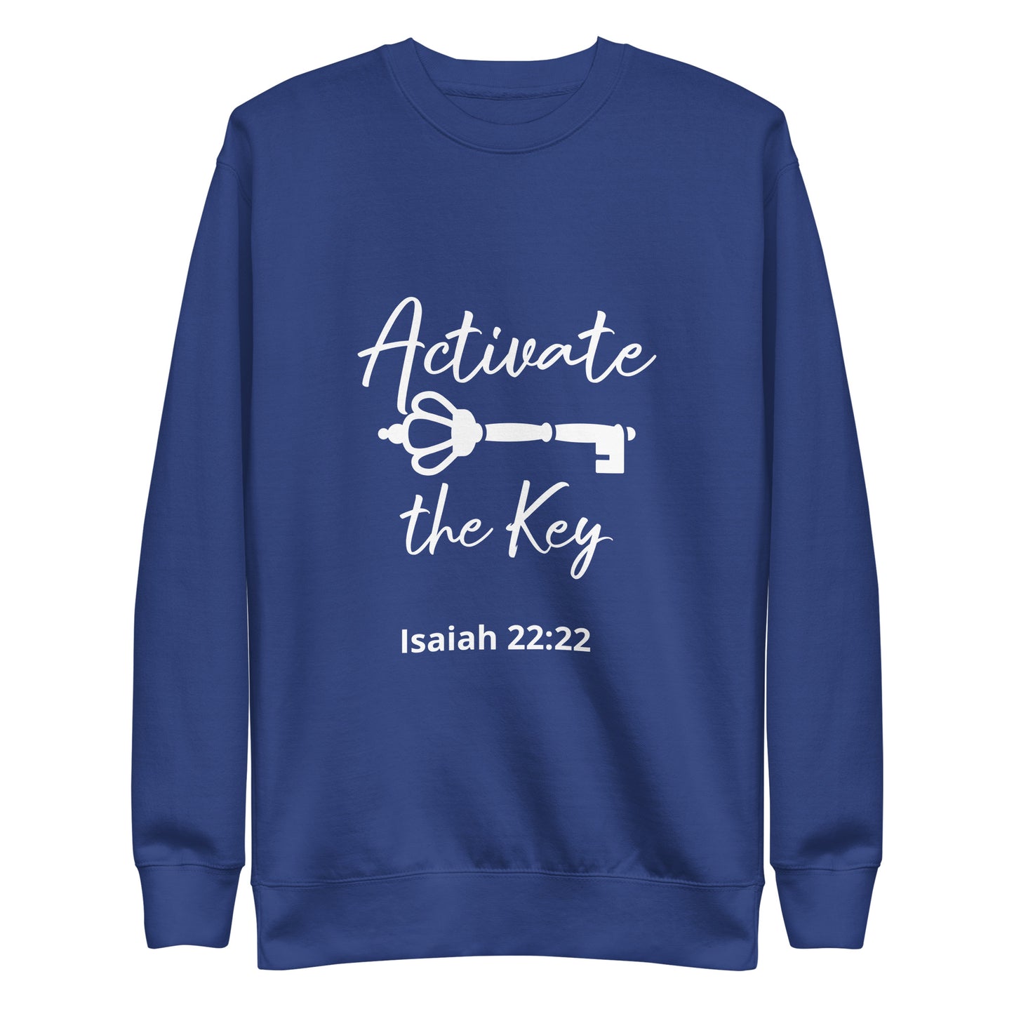 Activate the Key Isaiah 22:22 Unisex Sweatshirt