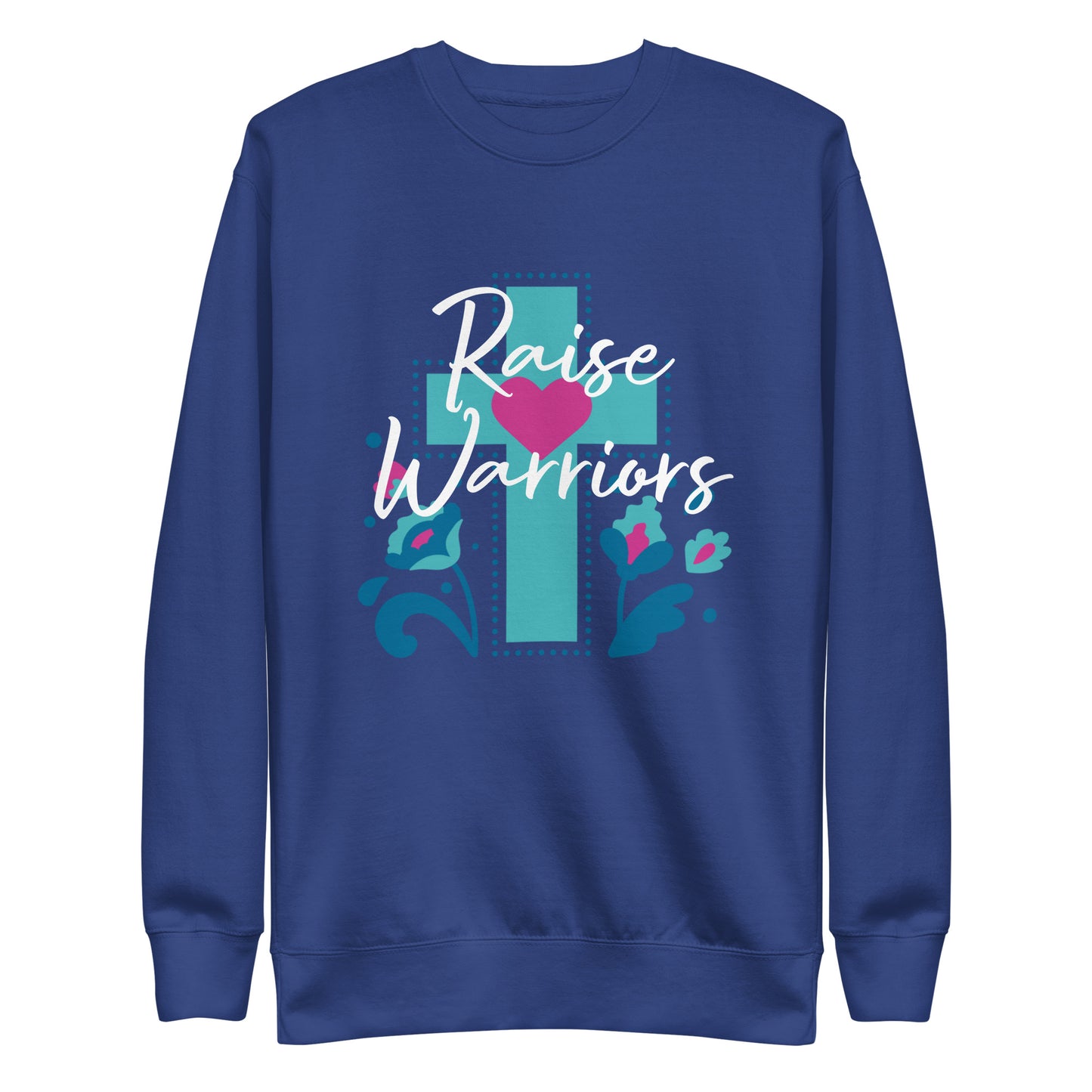 Raise Warriors Blue Cross Unisex Sweatshirt