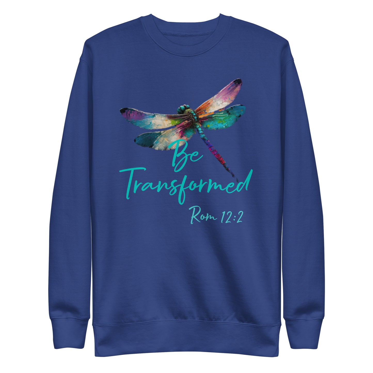 Be Transformed WC Dragonfly Rom 12:2 Unisex Sweatshirt