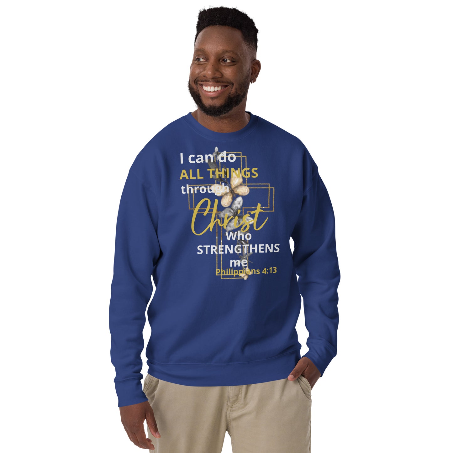 I Can Do All Things Through Christ Phil 4:13 Unisex Premium Sweatshirt