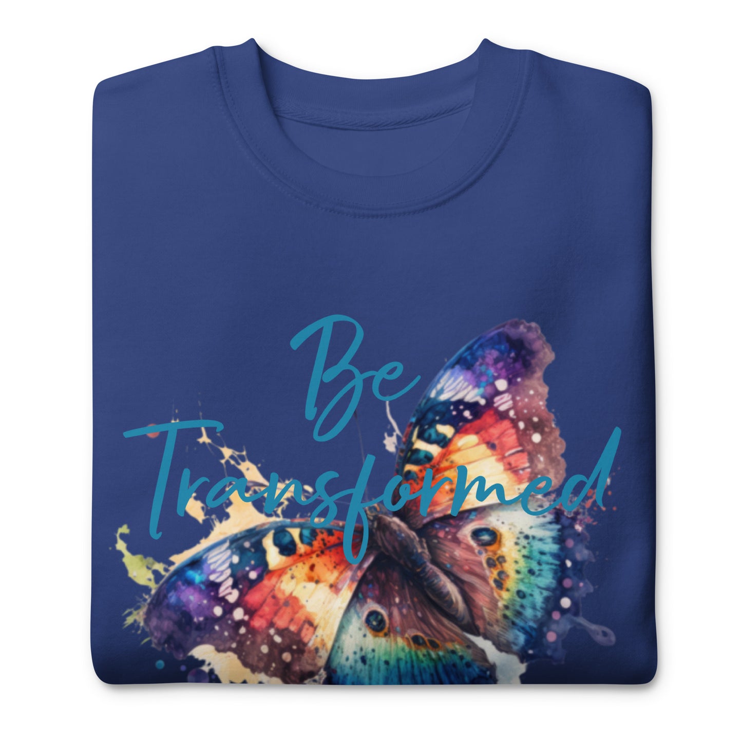 Be Transformed WC Butterfly Rom 12:2 Unisex Sweatshirt