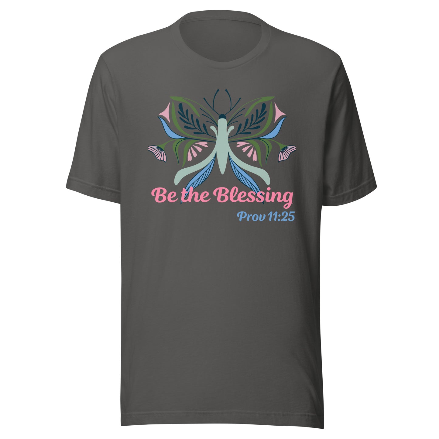 Be The Blessing Butterfly Prov 11:25 Unisex t-shirt