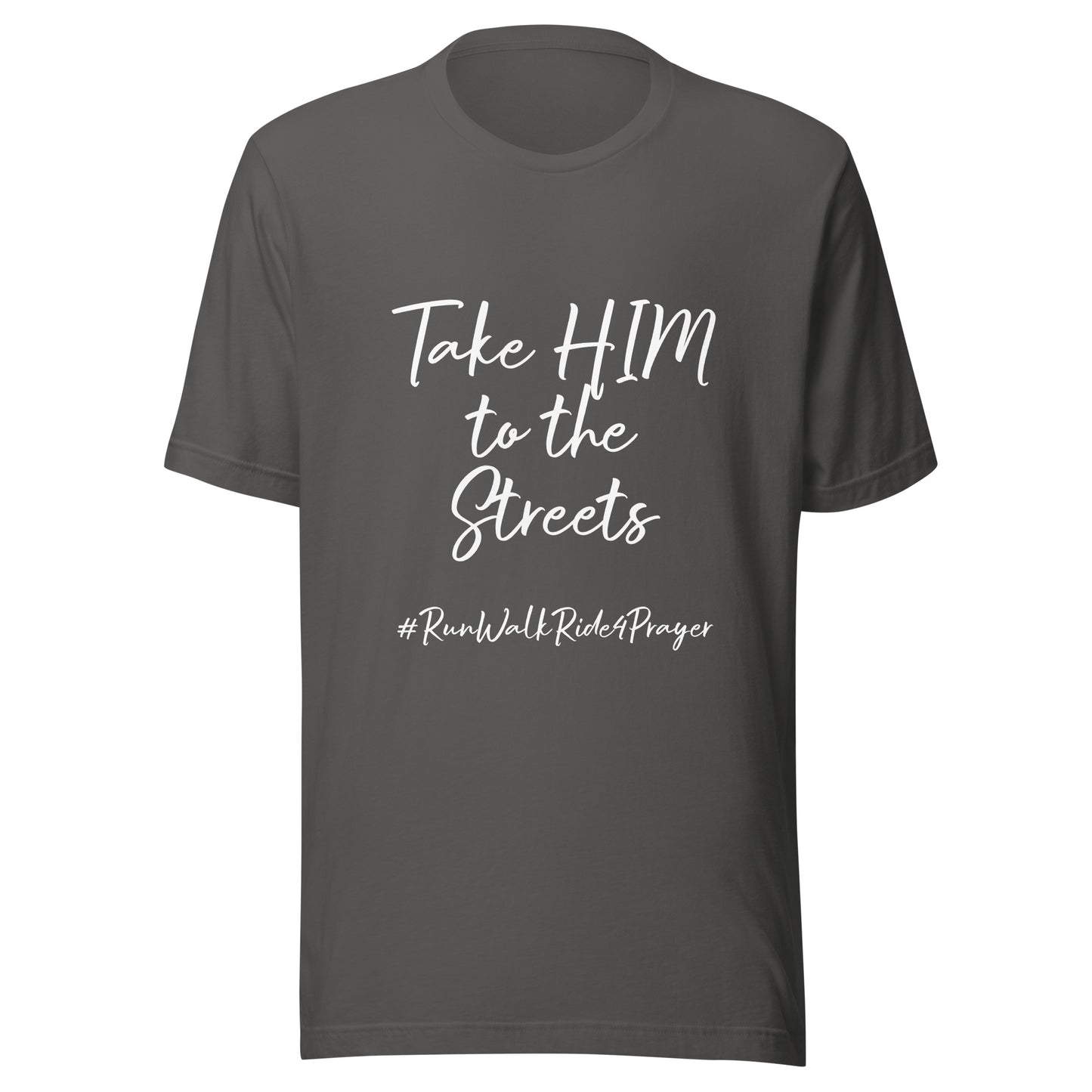 Take HIM to the Streets #RWR4P Unisex t-shirt