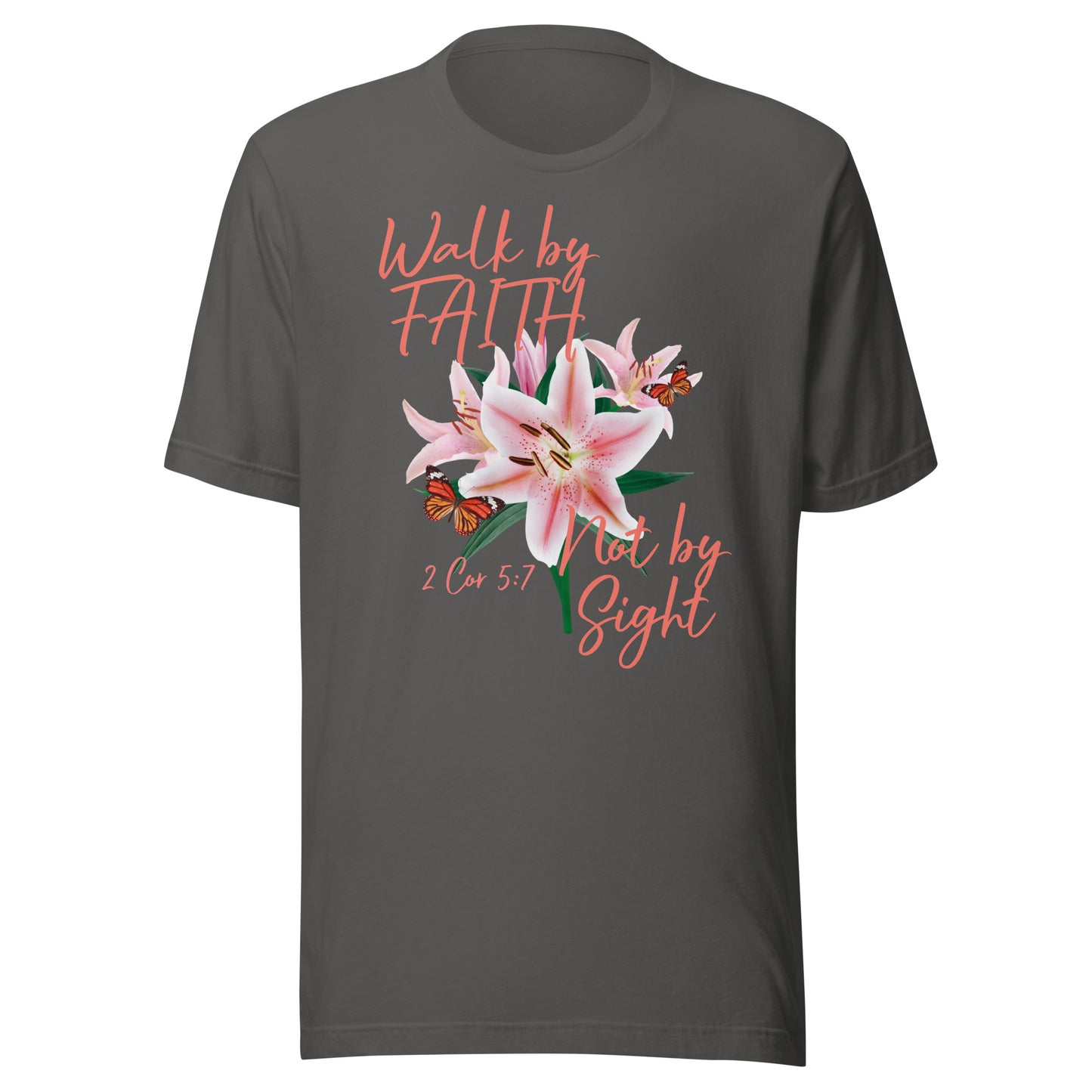 Walk by Faith Lily Butterfly 2Cor 5:7 Unisex t-shirt