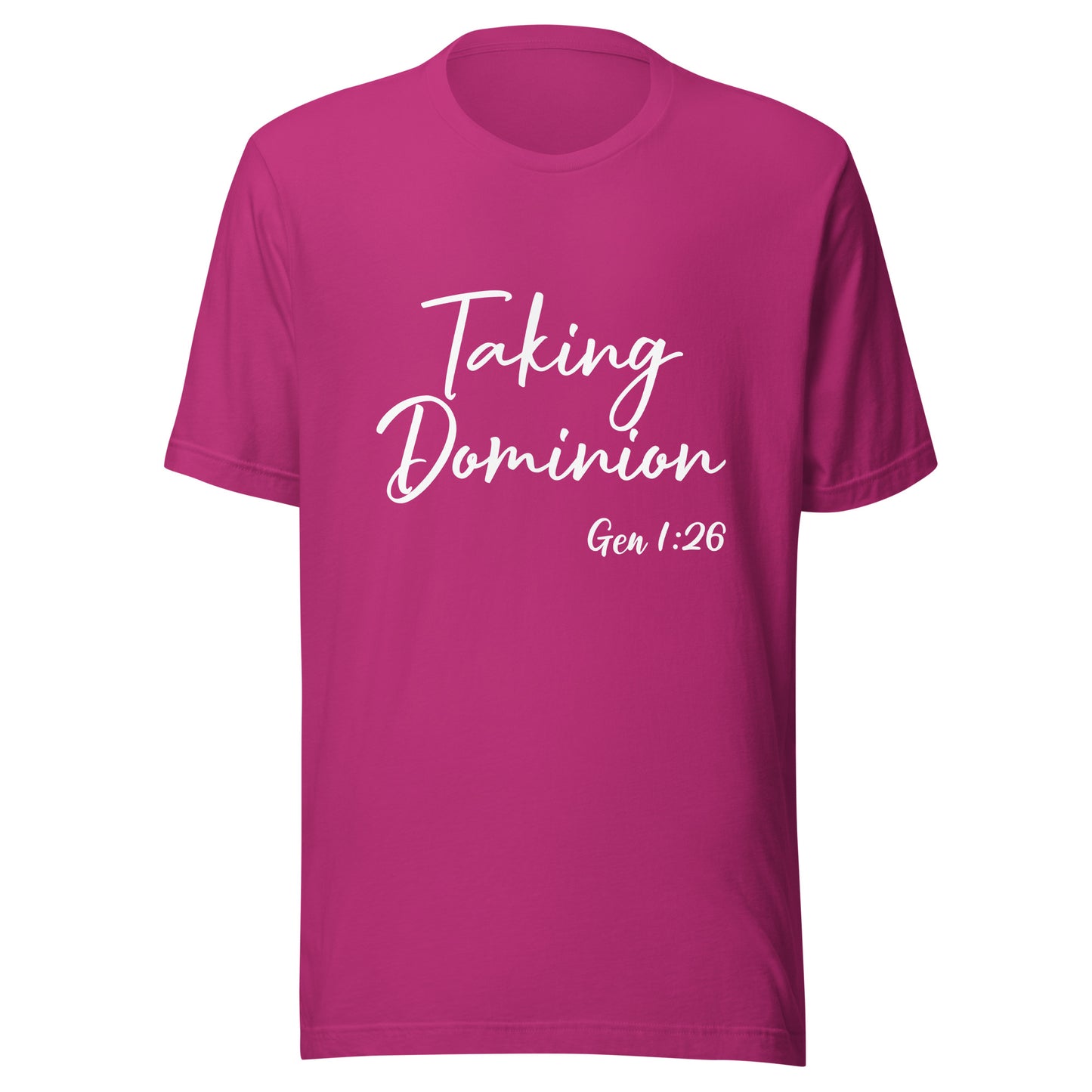 Taking Dominion Gen 1:26 Unisex t-shirt