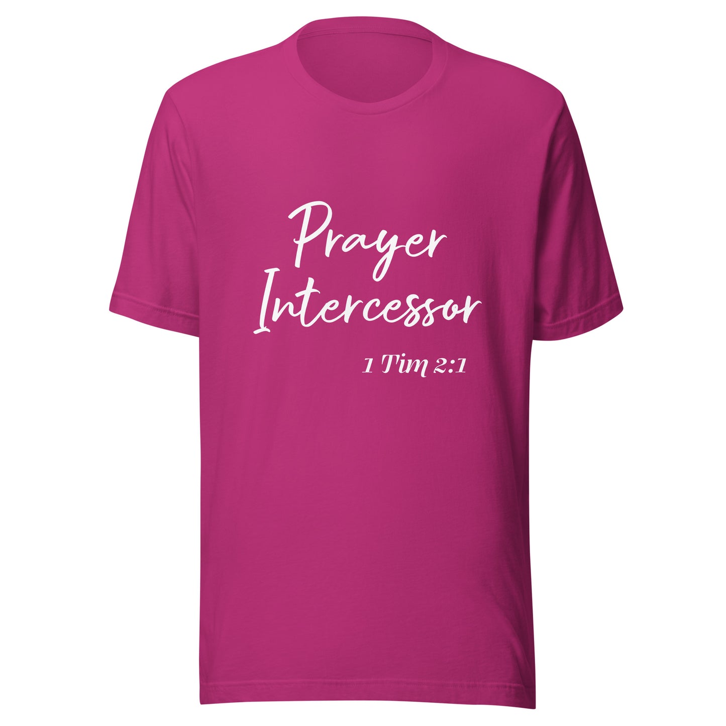 Prayer Intercessor 1 Tim 2:1 Unisex t-shirt
