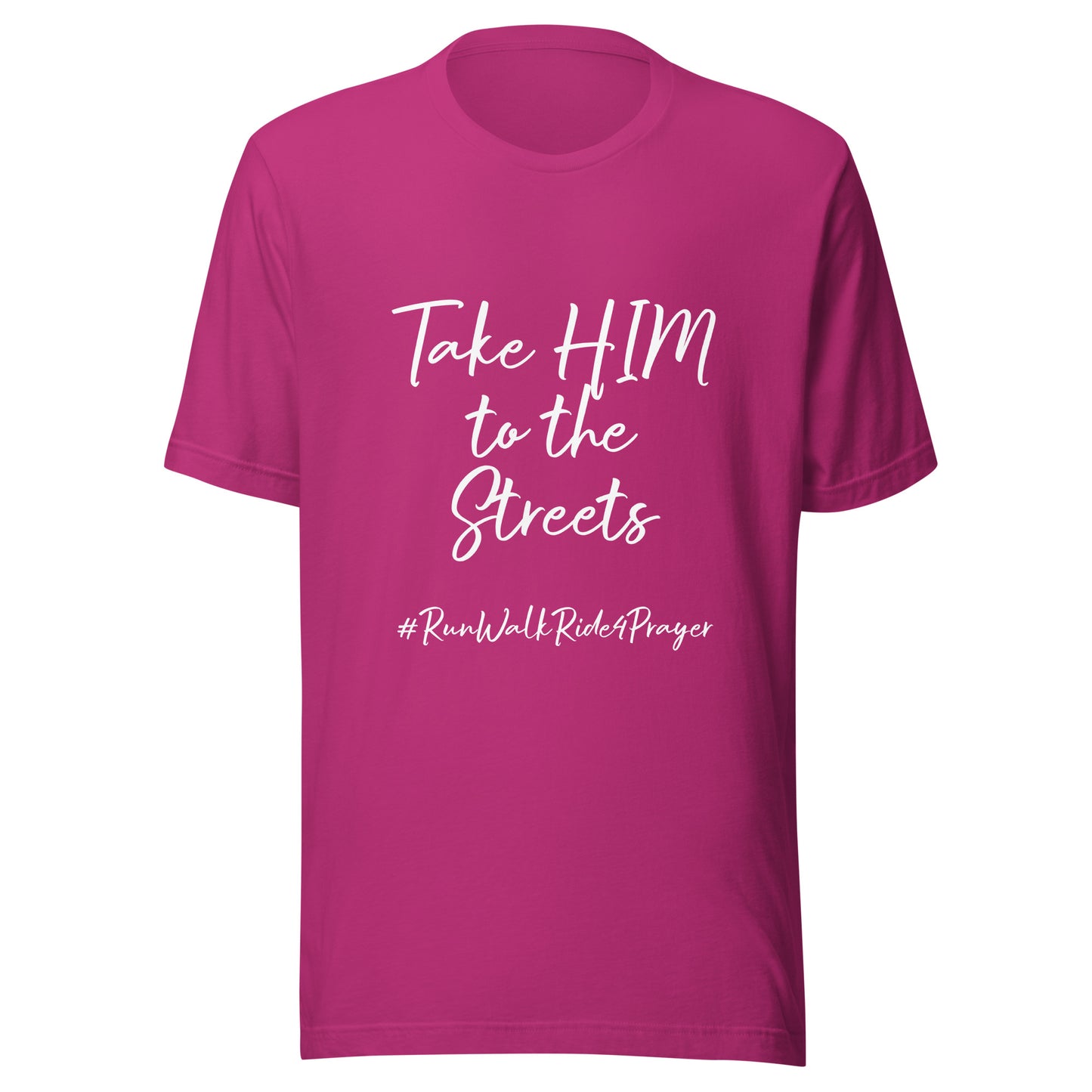 Take HIM to the Streets #RWR4P Unisex t-shirt