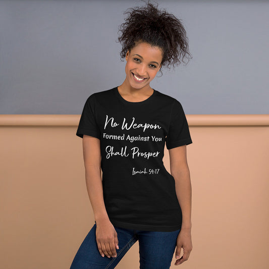 No Weapon Shall Prosper Isaiah 54:17 Unisex t-shirt