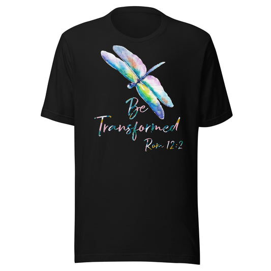 Be Transformed Colorful Dragonfly & Print Rom 12:2 Unisex t-shirt