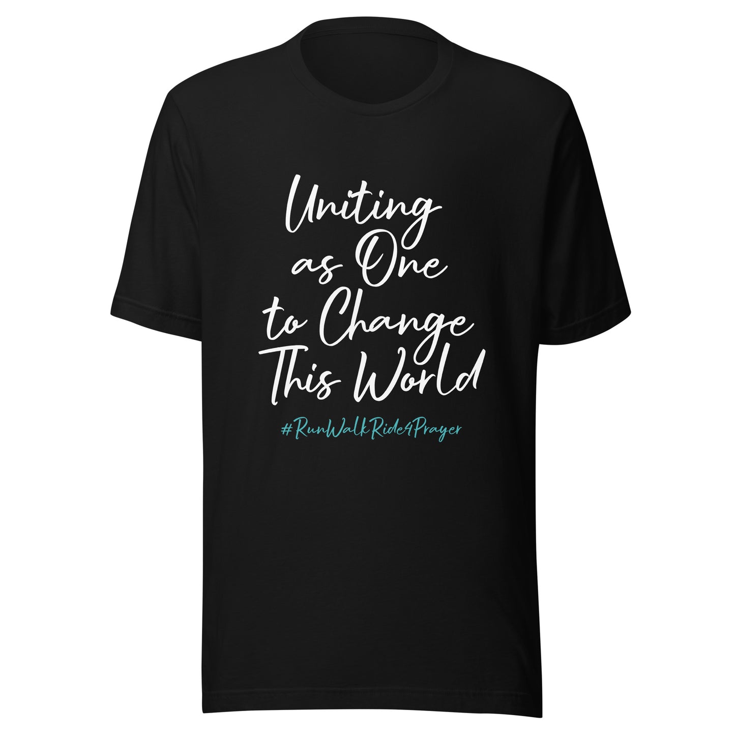 Uniting as One to Change This World #RWR4P Teal Unisex t-shirt
