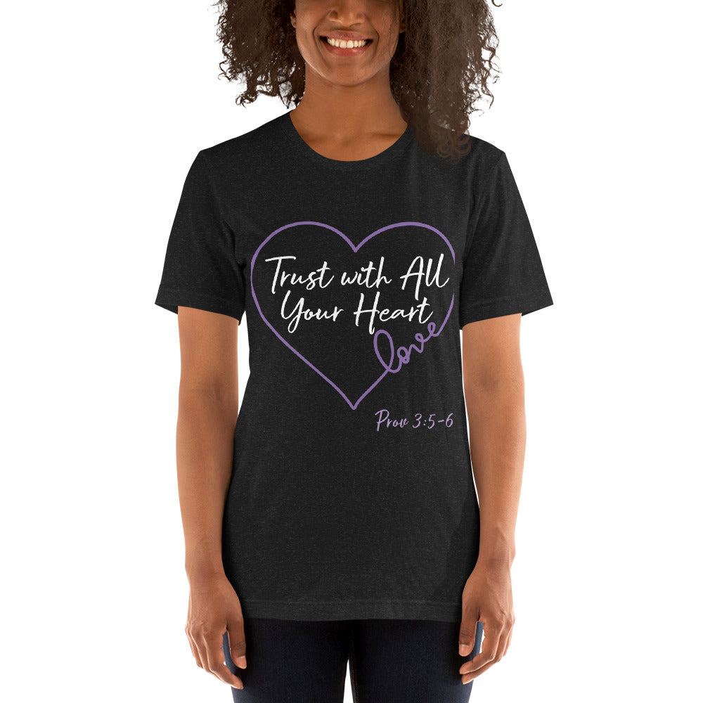 Trust with All Your Heart (Purple) Prov 3:5-6 Unisex t-shirt