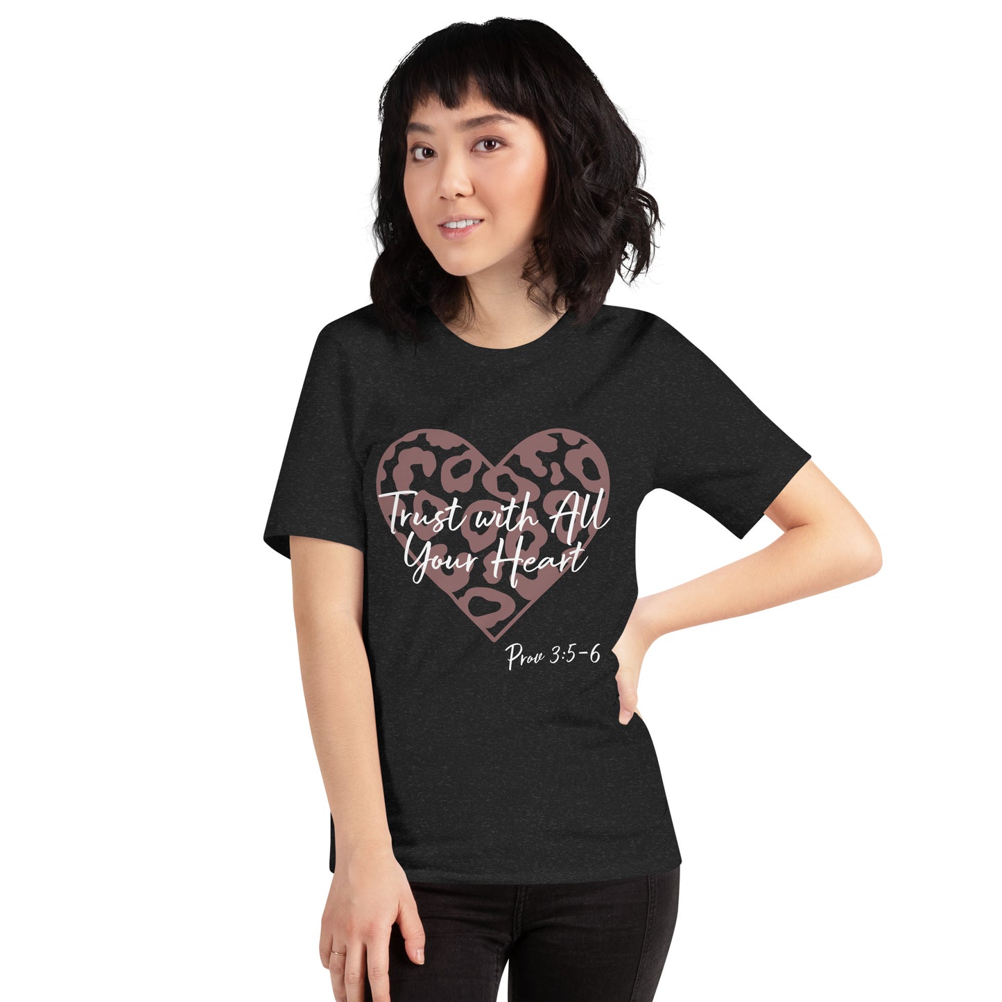 Trust With All Your Heart Prov 3:5-6 Unisex t-shirt